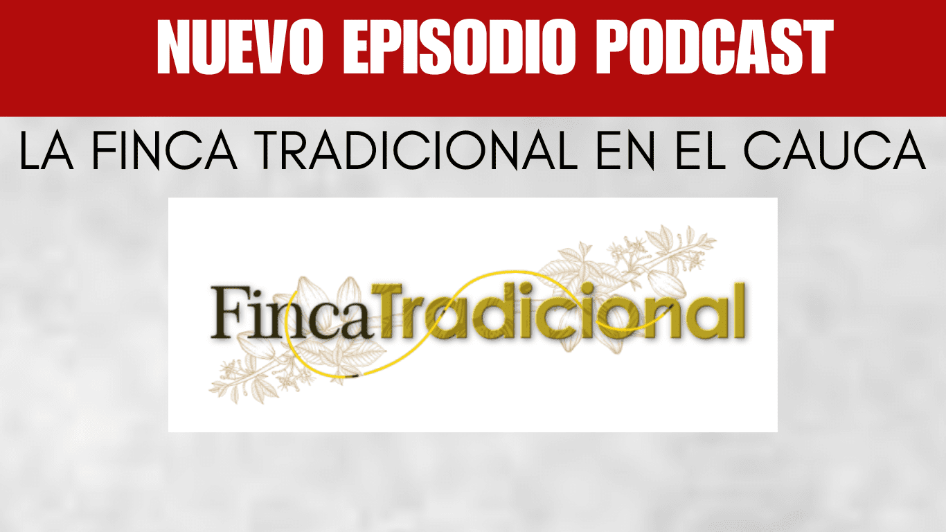 La Finca Tradicional en el Cauca